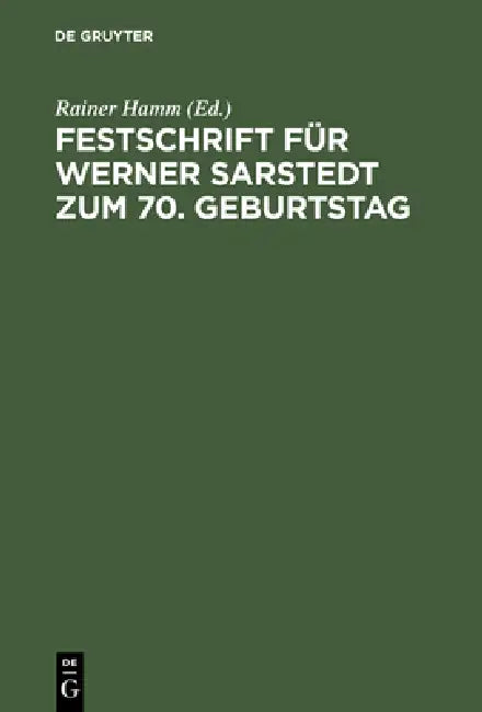 Festschrift Für Werner Sarstedt Zum 70. Geburtstag by Rainer Hamm