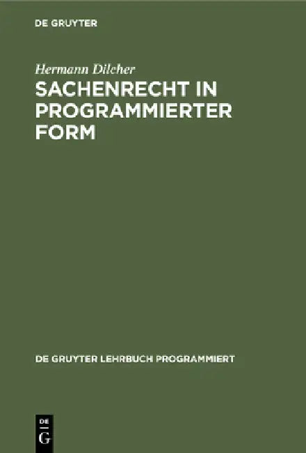 Sachenrecht in programmierter Form by Hermann Dilcher