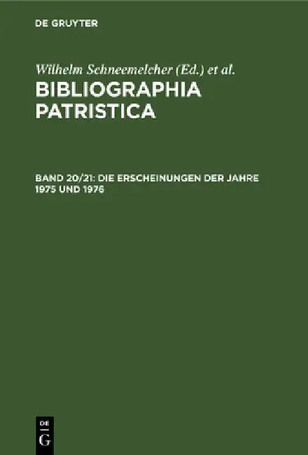 Die Erscheinungen Der Jahre 1975 Und 1976 by Wilhelm Schneemelcher, Knut Schäferdiek