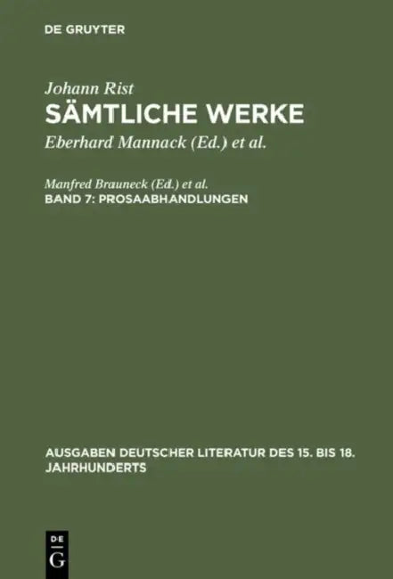 Prosaabhandlungen: (Philosophischer Phoenix. Rettung Des Phoenix. Teutsche Hauptsprache. Adelicher Hausvatter) by Eberhard Mannack, Helga Mannack, Klaus Reichelt