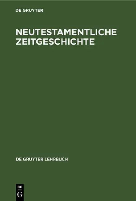Neutestamentliche Zeitgeschichte by No Contributor