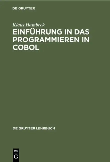 Einführung in das Programmieren in COBOL by Klaus Hambeck
