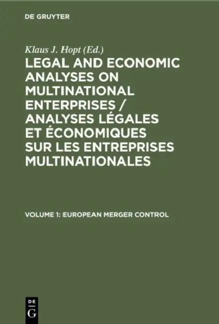 Legal and Economic Analyses on Multinational Enterprises. by Hopt