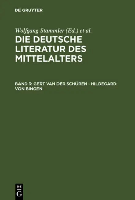 Gert Van Der Schuren - Hildegard Von Bingen by Wolfgang Stammler, Karl Langosch, Burghart Wachinger