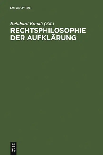 Rechtsphilosophie der Aufklärung by Reinhard Brandt, Reinhard Brandt