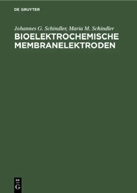 Bioelektrochemische Membranelektroden by Johannes G. Schindler, Maria M. Schindler