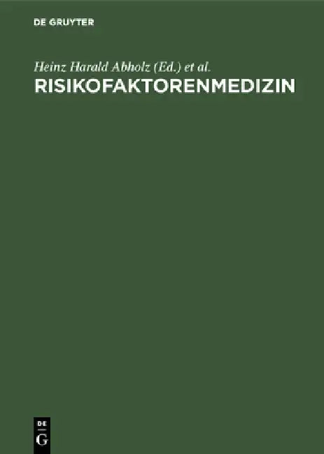 Risikofaktorenmedizin by Heinz Harald Abholz, Dieter Borgers, Wilfried Karmaus
