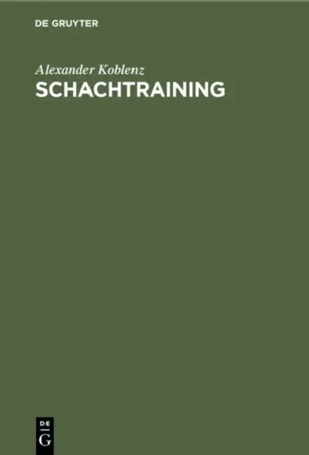 Schachtraining by Alexander Koblenz