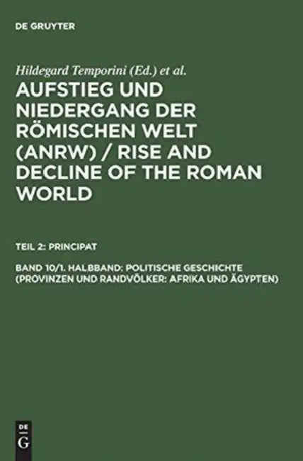 Politische Geschichte (Provinzen Und Randvolker: Afrika Und Agypten) by Hildegard Temporini