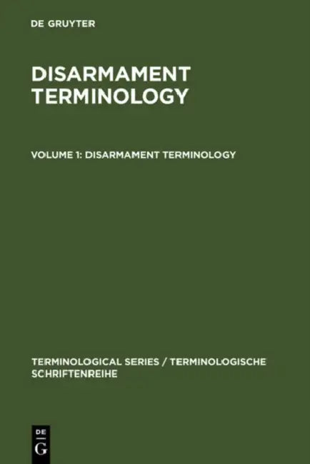 Disarmament Terminology: In English, German, French, Spanish, Russian by The Language Services Division of the Fo
