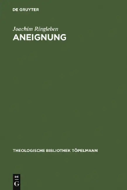 Aneignung by Joachim Ringleben