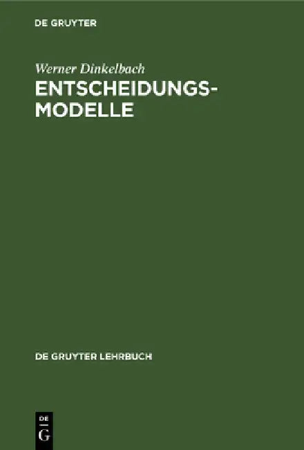 Entscheidungsmodelle by Werner Dinkelbach