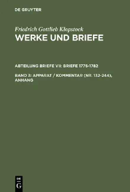 Apparat / Kommentar (Nr. 132-244), Anhang by Helmut Riege, Friedrich Gottlieb Klopstock, Elisabeth Höpker-Herberg