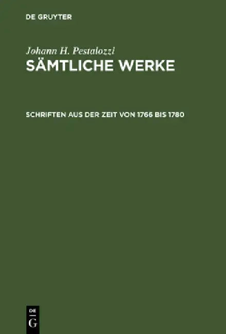 Schriften Aus Der Zeit Von 1766 Bis 1780 by Walter Feilchenfeld-Fales, Albert Bachmann, Walter Clauss