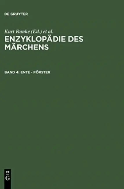 Ente - Forster by Akademie Der Wissenschaften Zu Gottingen, Kurt Ranke, Rolf Wilhelm Brednich