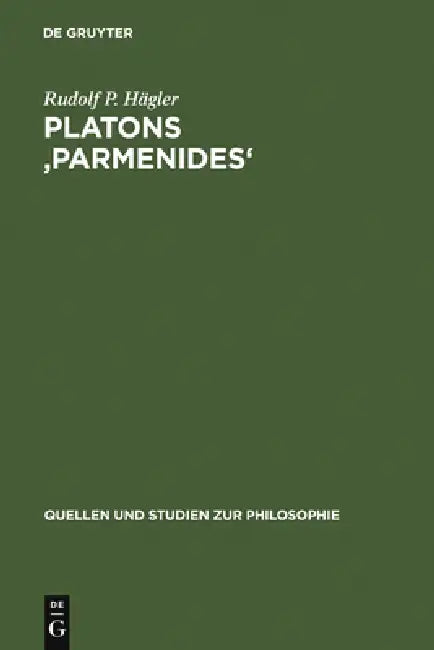 Platons 'Parmenides': Probleme Der Interpretation by Rudolf P. Hägler