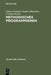 Methodisches Programmieren by Günter Hommel, Stefan Jähnichen, Cornelis Koster