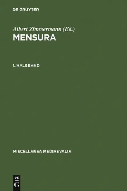 Mensura. 1. Halbbd by Gudrun Vuillemin-Diem, Albert Zimmermann, Albert Zimmermann