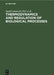 Thermodynamics and Regulation of Biological Processes by Ingolf Lamprecht, A. I. Zotin