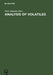 Analysis of Volatiles: Methods. Applications. Proceedings. International Workshop Würzburg, Federal Republic of Germany, September 28-30, 1983 by Peter Schreier