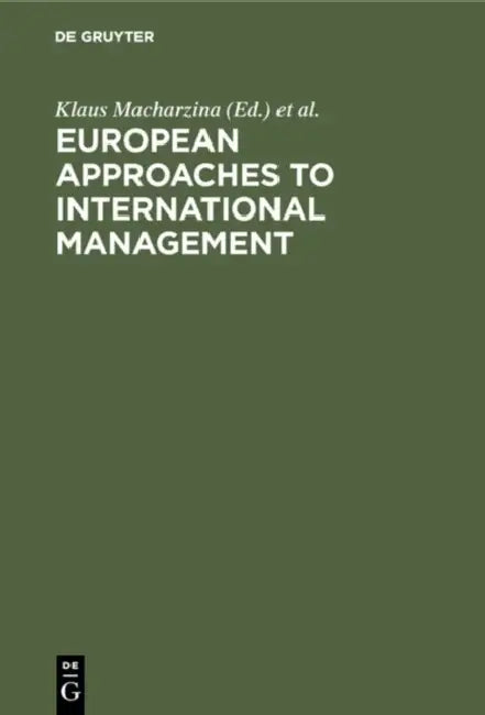 European Approaches to International Management by Klaus Macharzina, Wolfgang H. Staehle