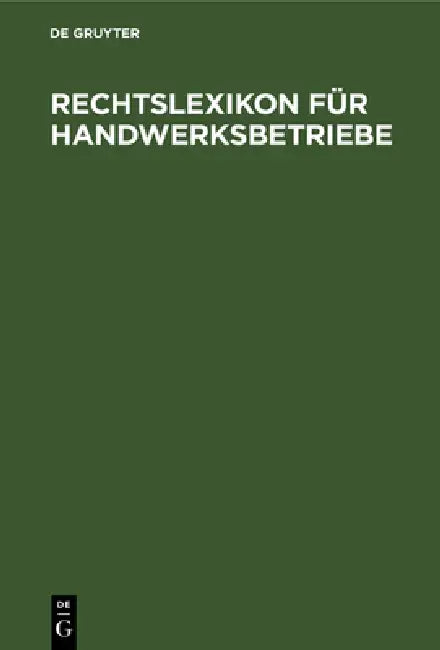 Rechtslexikon für Handwerksbetriebe by No Contributor