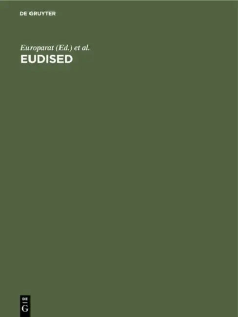 Eudised: Mehrsprachiger Thesaurus Zur Informationserschliessung Im Bildungsbereich by Europarat, Komm D. Europ Gemeinschaften, Jean Viet