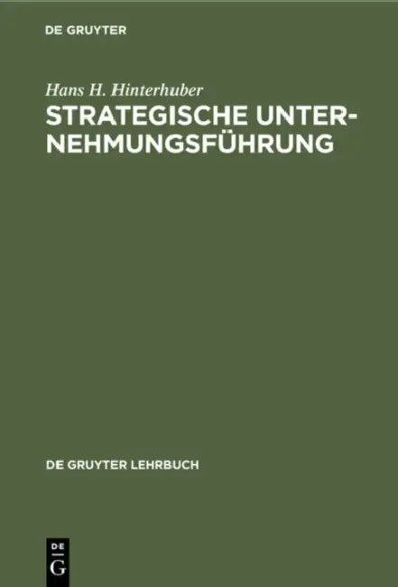 Strategische Unternehmungsführung by Hans H. Hinterhuber