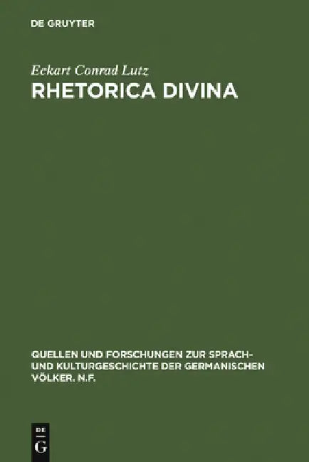 Rhetorica divina by Eckart Conrad Lutz