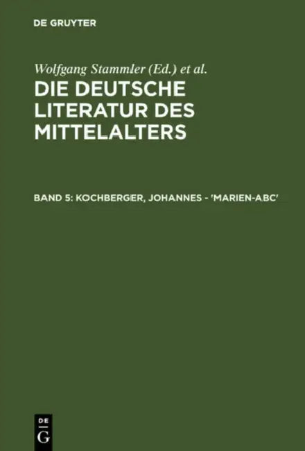 Kochberger, Johannes - 'Marien-ABC' by Wolfgang Stammler, Karl Langosch, Burghart Wachinger