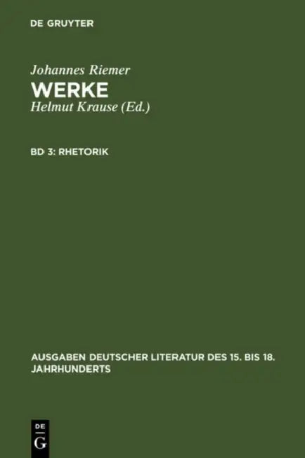 Rhetorik by Johannes Riemer, Helmut Krause