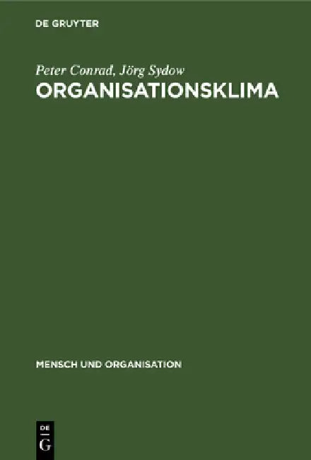 Organisationsklima by Peter Conrad, Jörg Sydow