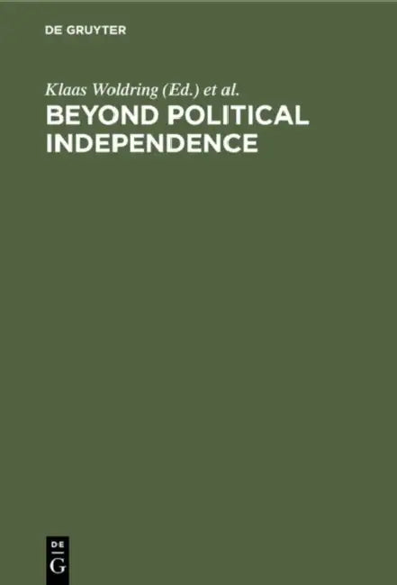 Beyond Political Independence by Klaas Woldring, Chibwe Chibaye