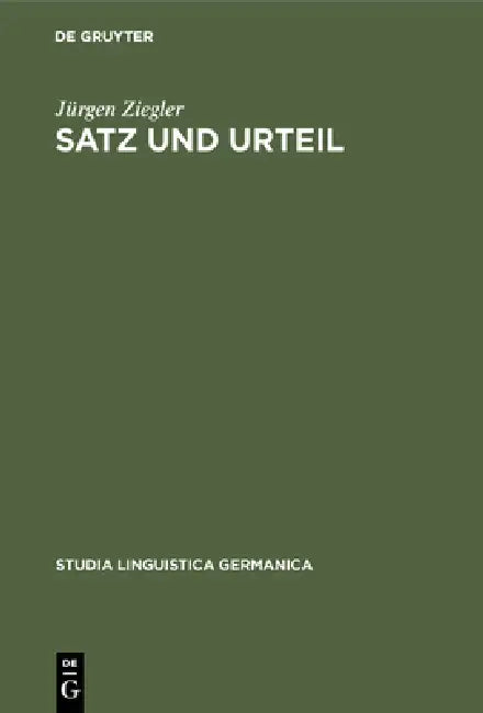 Satz und Urteil by Jürgen Ziegler
