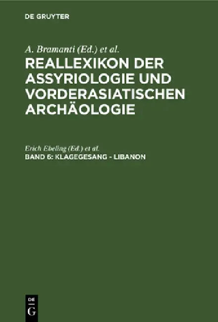 Klagegesang - Libanon by Erich Ebeling, Bruno Meissner, Ernst Weidner