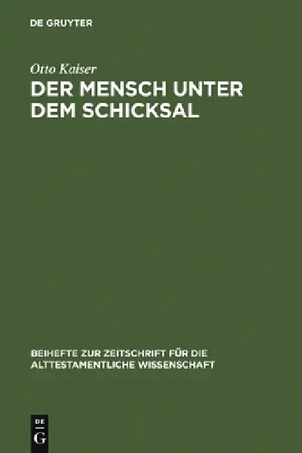 Der Mensch Unter Dem Schicksal by Otto Kaiser