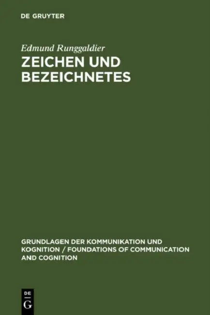 Zeichen und Bezeichnetes by Edmund Runggaldier