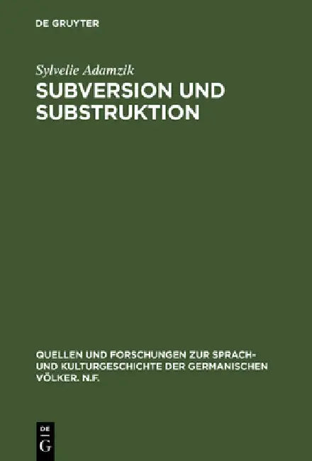 Subversion und Substruktion by Sylvelie Adamzik