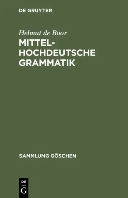 Mittelhochdeutsche Grammatik by Helmut De Boor