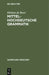 Mittelhochdeutsche Grammatik by Helmut De Boor