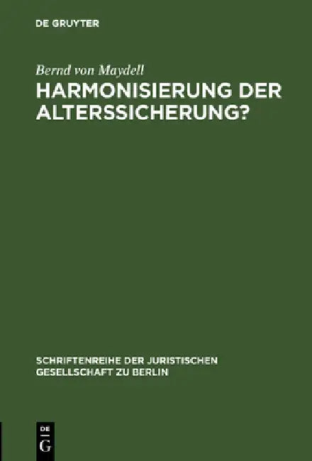 Harmonisierung der Alterssicherung? by Bernd Von Maydell
