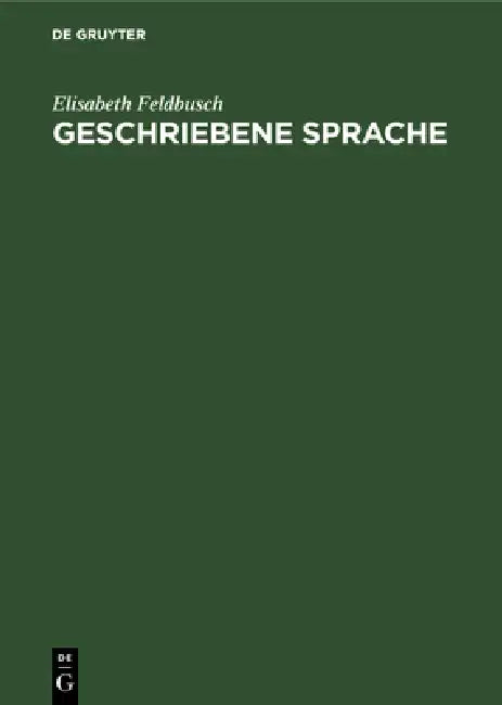 Geschriebene Sprache by Elisabeth Feldbusch