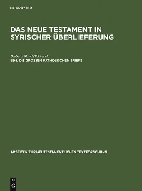 Die Großen Katholischen Briefe by Barbara Aland, Andreas Juckel