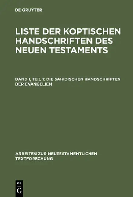 Die sahidischen Handschriften der Evangelien by Franz-Jürgen Schmitz, Gerd Mink, Barbara Aland