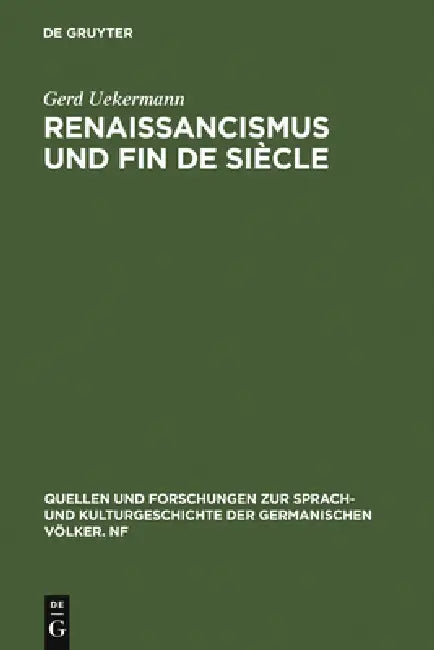 Renaissancismus und Fin de siècle by Gerd Uekermann