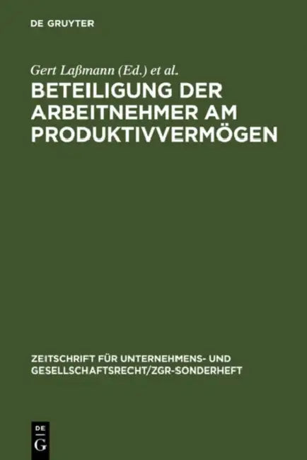 Beteiligung der Arbeitnehmer am Produktivvermögen by Gert Laßmann, Eberhard Schwark