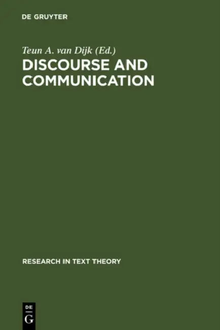 Discourse and Communication by Teun a. Van Dijk