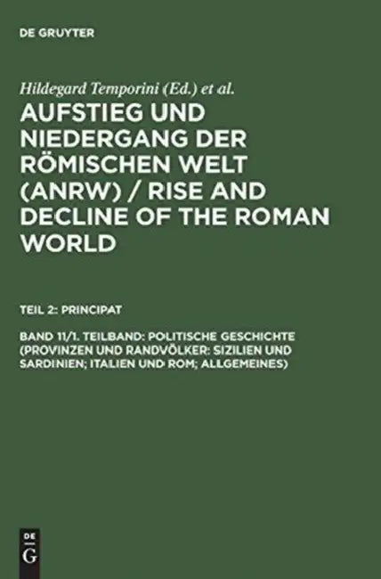 Politische Geschichte (Provinzen Und Randvolker: Sizilien Und Sardinien; Italien Und ROM; Allgemeines): Sizilien Und Sardinien by Hildegard Temporini