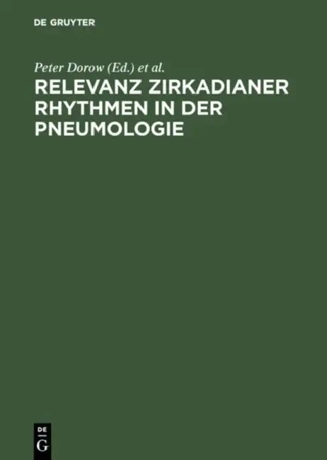 Relevanz zirkadianer Rhythmen in der Pneumologie by Peter Dorow, Peter Von Wichert