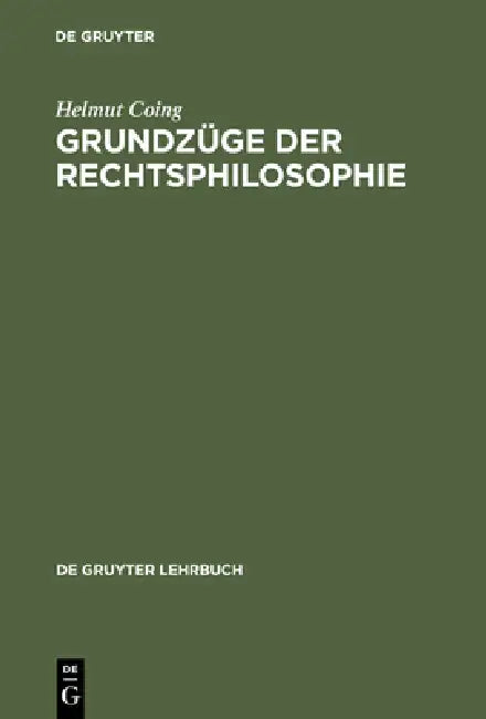 Grundzüge Der Rechtsphilosophie by Helmut Coing